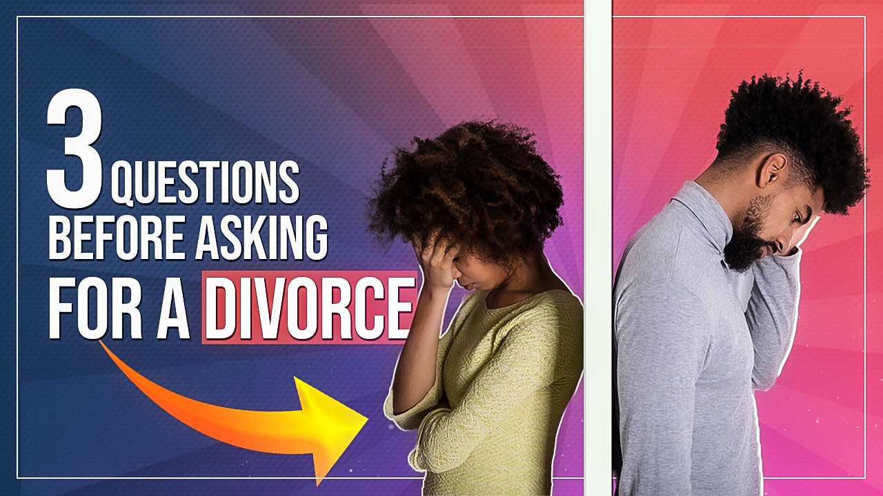 3 Questions Before Divorce Blog Feature Image